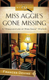 Miss Aggie's Gone Missing (Misadventure of Miss Aggie Mystery Series #1) (Heartsong Presents Mysteries #18)