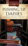 Pushing Up Daisies (Bridal Mayhem Mystery #3) 
