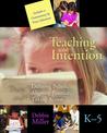 Teaching with Intention by Debbie Miller