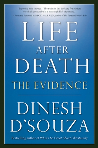 Life After Death by Dinesh D'Souza