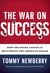 The War On Success: How the...
