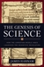The Genesis of Science: How the Christian Middle Ages Launched the Scientific Revolution The Genesis of Science: How the Christian Middle Ages Launched the Scientific Revolution