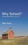 Why School? by Mike Rose