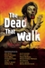 The Dead That Walk: Flesh-Eating Stories (Paperback)