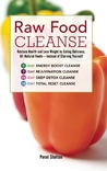 Raw Food Cleanse by Penni Shelton
