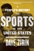 People's History of Sports in the United States: From Bull-Baiting to Barry Bonds: 250 Years of Politics, Protest, the People, and Play