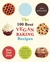 The 100 Best Vegan Baking Recipes: Amazing Cookies, Cakes, Muffins, Pies, Brownies and Breads (ebook)