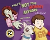 That's Not Your Mommy Anymore: A Zombie Tale