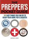 The Prepper's Pocket Guide by Bernie Carr The Prepper's Pocket Guide by Bernie Carr