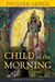Child of the Morning (Paperback)