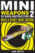 Mini Weapons of Mass Destru...