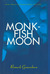Monkfish Moon: Short Stories (Hardcover)
