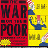 The War on the Poor: A Defense Manual