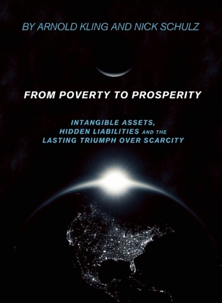 From Poverty to Prosperity by Arnold Kling