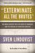 "Exterminate All the Brutes": One Man's Odyssey into the Heart of Darkness and the Origins of European Genocide
