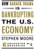 How Barack Obama is Bankrupting the U.S. Economy