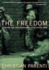 The Freedom: Shadows And Hallucinations in Occupied Iraq