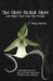 The Ghost Orchid Ghost: And...