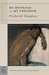 My Bondage and My Freedom  (Paperback)
