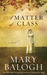 A Matter of Class (Mass Market Paperback)