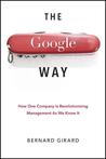 The Google Way by Bernard Girard