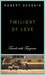 Twilight of Love: Travels w...