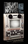 The Late American Novel: Writers on the Future of Books