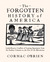 The Forgotten History of Am...