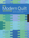 The Modern Quilt Workshop by Bill Kerr