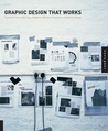 Graphic Design That Works: Secrets for Successful Logo, Magazine, Brochure, Promotion, and Identy Design