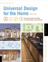 Universal Design for the Home: Great Looking, Great Living Design for All Ages, Abilities, and Circumstances Universal Design for the Home: Great Looking, Great Living Design for All Ages, Abilities, and Circumstances
