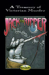 Jack the Ripper: A Journal of the Whitechapel Murders 1888-1889 Jack the Ripper: A Journal of the Whitechapel Murders 1888-1889
