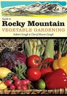 Guide to Rocky Mountain Vegetable Gardening