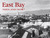 East Bay Then and Now