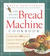 The Bread Lover's Bread Machine Cookbook by Beth Hensperger The Bread Lover's Bread Machine Cookbook by Beth Hensperger