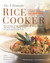 The Ultimate Rice Cooker Cookbook - Rev: 250 No-Fail Recipes for Pilafs, Risottos, Polenta, Chilis, Soups, Porridges, Puddings, and More, fro (Paperback)