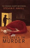 Red, Green, or Murder
