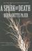 A Spark of Death: The First...