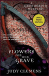 Flowers for Her Grave (Grim Reaper Mystery, #3)