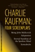 Four Screenplays: Being Joh...