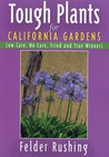 Tough Plants for California Gardens Tough Plants for California Gardens