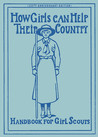 How Girls Can Help Their Country by W.J. Hoxie How Girls Can Help Their Country by W.J. Hoxie