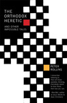 The Orthodox Heretic And Other Impossible Tales by Peter Rollins