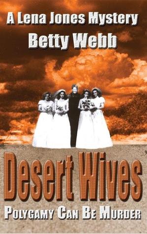 Desert Wives by Betty Webb