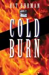 Cold Burn Cold Burn