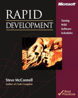 Rapid Development: Taming Wild Software Schedules by Steve McConnell ...