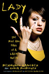 Lady Q by Reymundo Sanchez Lady Q by Reymundo Sanchez