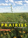 The Ecology and Management of Prairies in the Central United ... by Chris Helzer The Ecology and Management of Prairies in the Central United ... by Chris Helzer