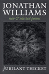 Jubilant Thicket: New and Selected Poems