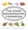 The Good Housekeeping Cookbook: 1,275 Recipes from America's Favorite Test Kitchen The Good Housekeeping Cookbook: 1,275 Recipes from America's Favorite Test Kitchen